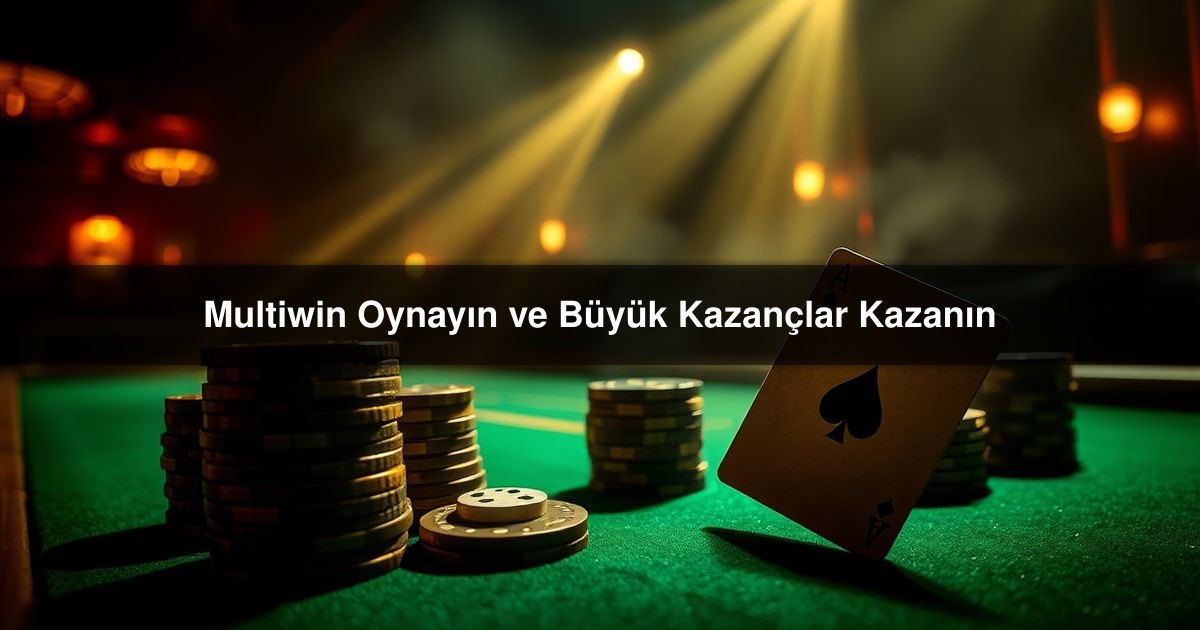 Multiwin Oynayın
